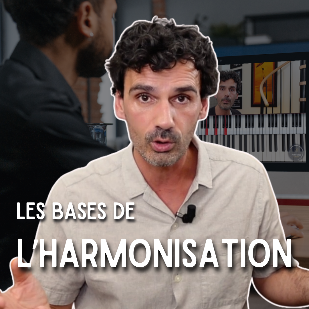 Les Bases de l'harmonisation — cours de piano jazz d'Étienne Guéreau